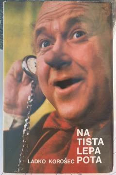Ladko Koroec - NA TISTA LEPA POTA, 1973